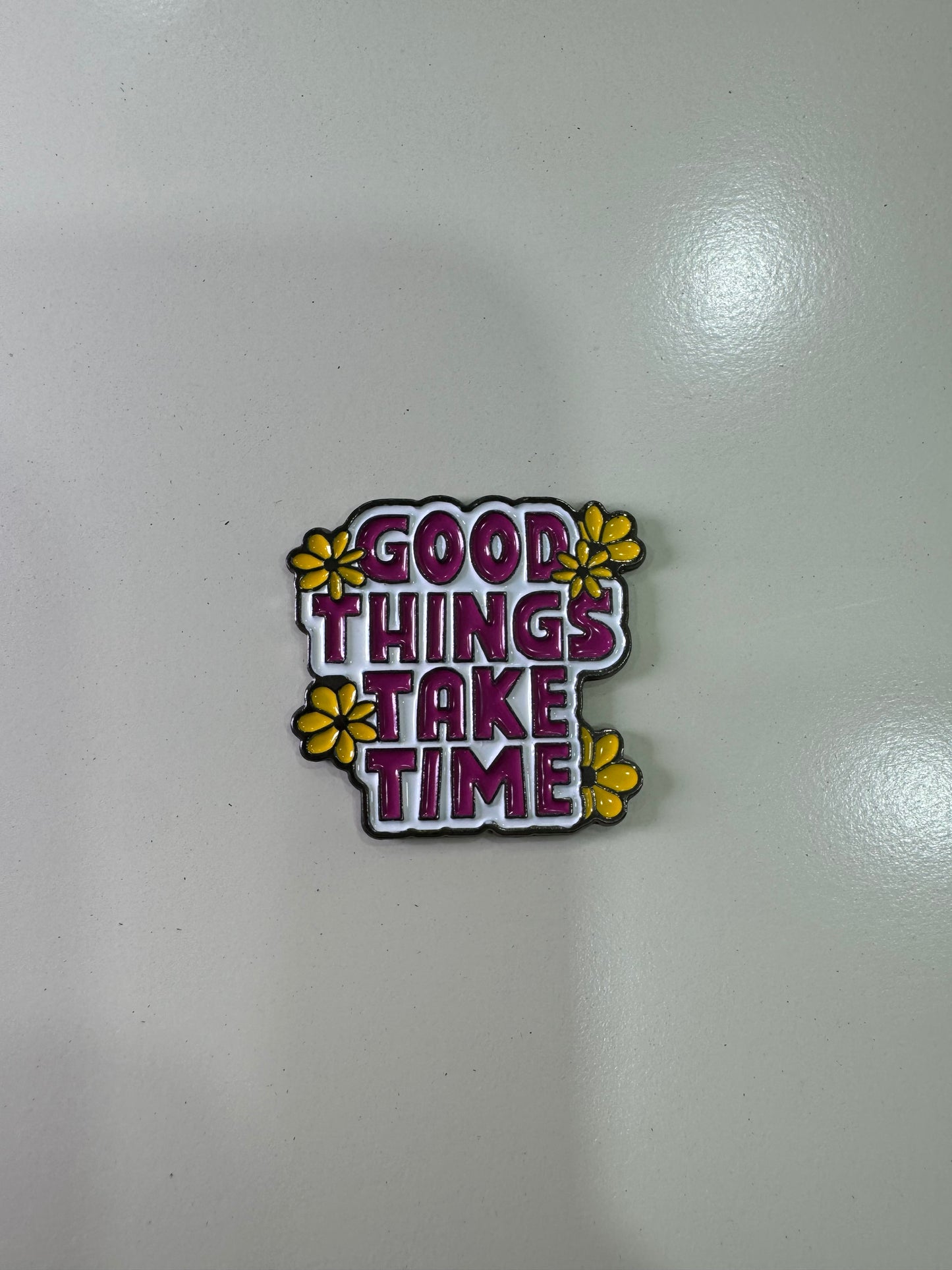 Good things take time