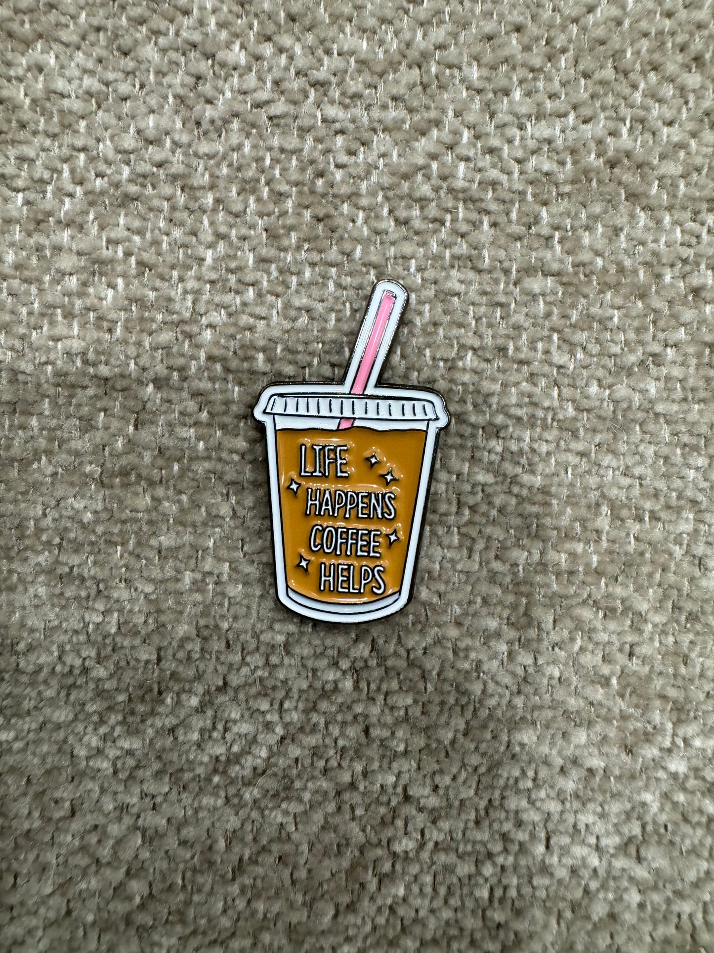 Life happens coffee helps