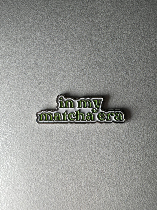 In my matcha 🍵 era