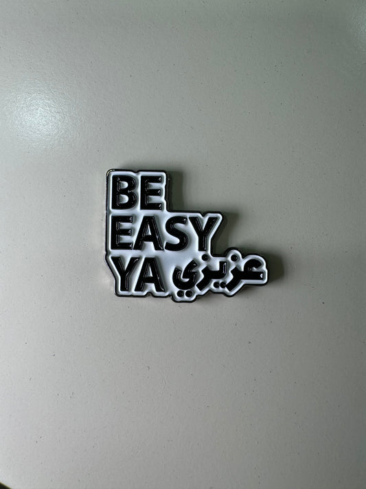 Be easy YA