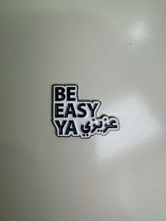 Be easy ya ezizi