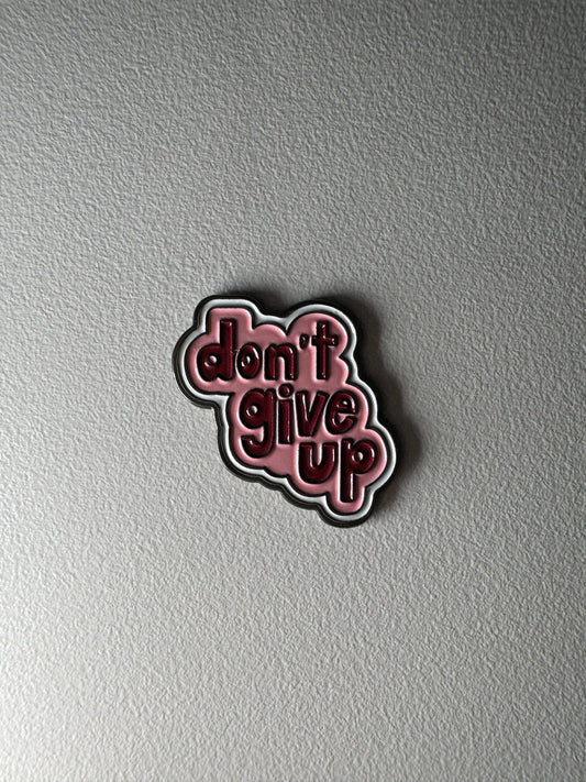 Don’t give up