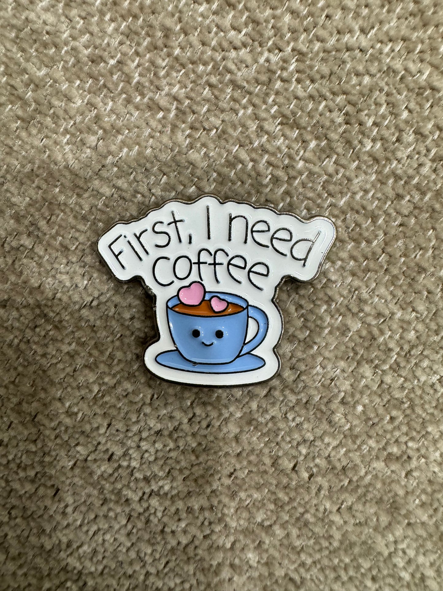 First I need coffee
